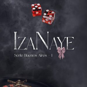IzaNaye – Série Buenos Aires 1 / SORTIE 23 MARS